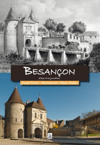 Besançon d'hier à aujourd'hui