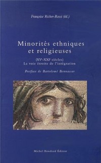 Minorités ethniques et religieuses (XVe-XXIe siècles) : La voie étroite de l'intégration