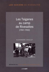 Les Tsiganes au camp de Rivesaltes (1941-1942)