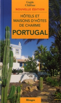Hôtels et maisons d'hôtes de charme au Portugal