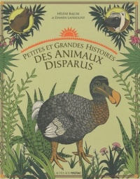 Petites et grandes histoires des animaux disparus