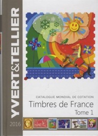 Catalogue de timbres-poste : Tome 1, France
