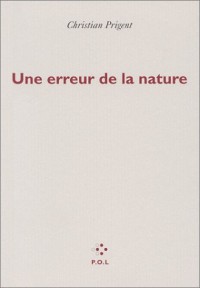 Une erreur de la nature