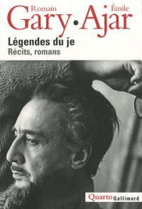 Légendes du je: Récits, romans