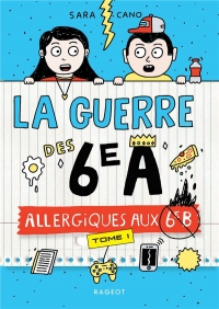 La guerre des 6e A - Allergiques aux 6e B