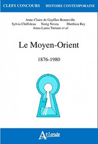 Le moyen orient - 1876-1980