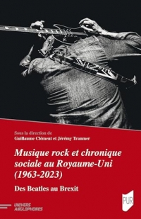 Musique rock et chronique sociale au Royaume-Uni (1963-2023): Des Beatles au Brexit