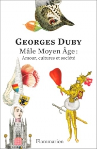 Mâle Moyen Âge : Amour, cultures et société
