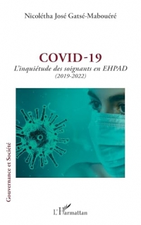 Covid - 19: L'inquiétude des soignants en EHPAD (2019 - 2022)