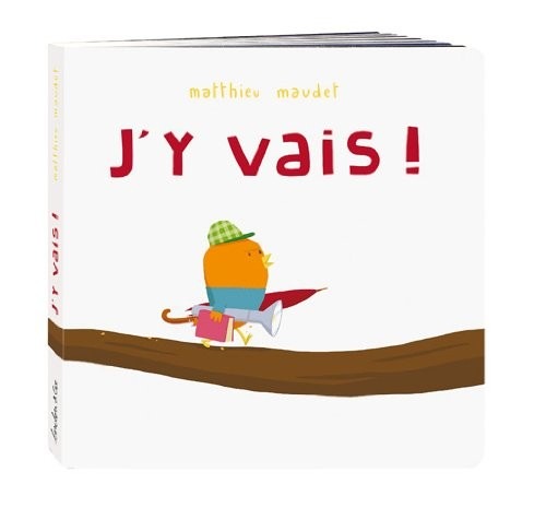 J'y vais!
