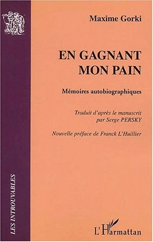 En gagnant mon pain. memoires autobiographiques
