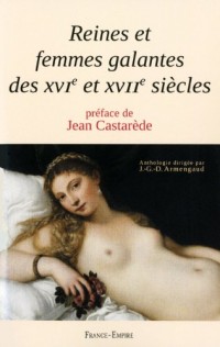 REINES ET FEMMES GALANTES DES