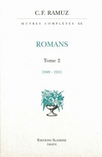 Oeuvres complètes, Tome 2 : 20. Romans. 1909-1911