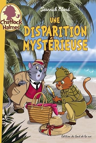 Une disparition mystérieuse: Chatlock Halmès n°6