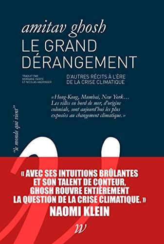 Le Grand Dérangement: Nos récits à l'épreuve du changement climatique