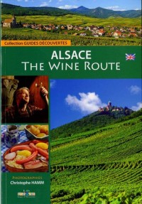 Alsace : The Wine Route