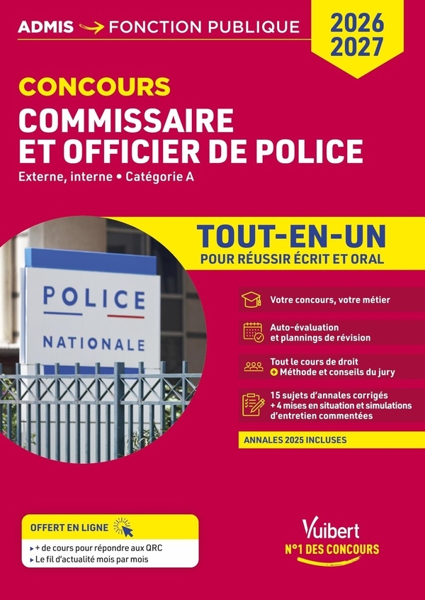 Concours commissaire de police et officier de police 2026-2027- Tout-en-un: concours externe et interne, cat. A