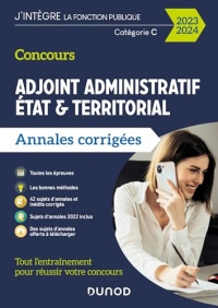 Concours Adjoint administratif Etat & Territorial : Annales corrigées - 2024-2025 (J'intègre la Fonction Publique)