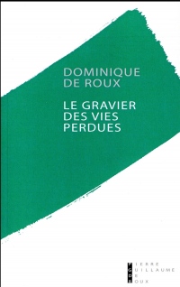 Le gravier des vies perdues