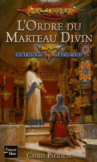 La trilogie du Prêtre-Roi, Tome 2 : L'ordre du marteau divin