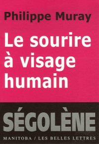 Le sourire à visage humain : Suivi de Citoyen, citoyenneté et Encore plus de plus