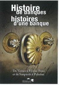 Histoire de Banques, histoires d'une banque