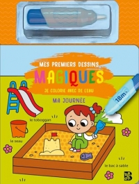 Mon premier je colorie avec de l'eau: Ma journée