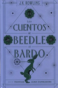 Los Cuentos De Beedle El Bardo / The Tales of Beedle the Bard