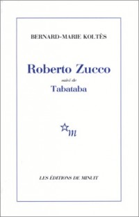 Roberto Zucco : Suivi de Tabataba