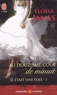Il était une fois, Tome 1 : Au douzième coup de minuit