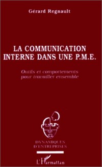 Communication interne dans une pme (la)