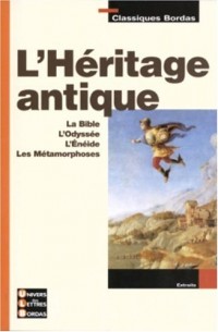 Classiques Bordas • L'Héritage antique (Les textes fondateurs 6e)