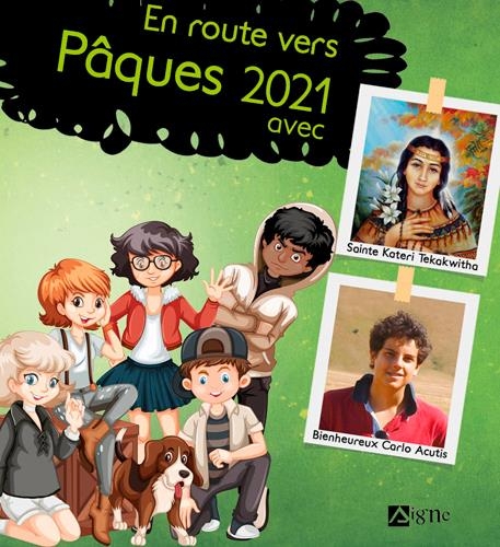 En route vers Pâques 2021 avec Sainte Kateri Tekakwitha et Carlo Acutis
