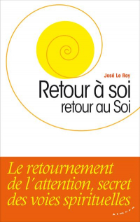 Retour a Soi, Retour au Soi