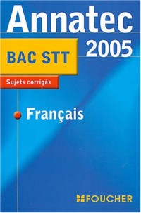 Annatec Foucher : Français, Bac séries technologiques