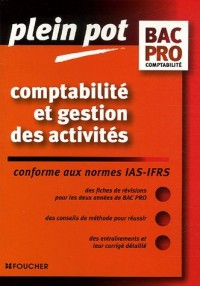 Comptabilité et gestion des activités : Bac pro comptabilité (Ancienne Edition)