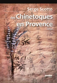 Des Chinetoques en Provence