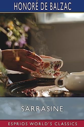 Sarrasine (Esprios Classics): Translated by Clara Bell and others