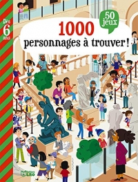 Mon grand livre de jeux - Cherche et trouve 1000 personnages - Dès 6 ans