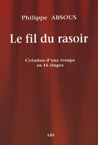 Le fil du rasoir : Comédie en 16 piécettes