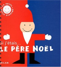 Si j'étais. le Père Noël