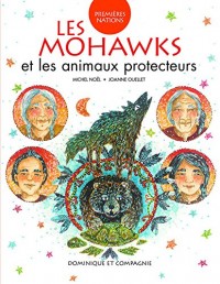 Les Mohawks et les animaux protecteurs