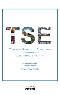 Toulouse school of economics : Une aventure humaine