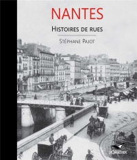 Nantes: Histoires de rues