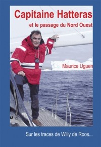 CAPITAINE HATTERAS ET LE PASSAGE DU NORD-OUEST