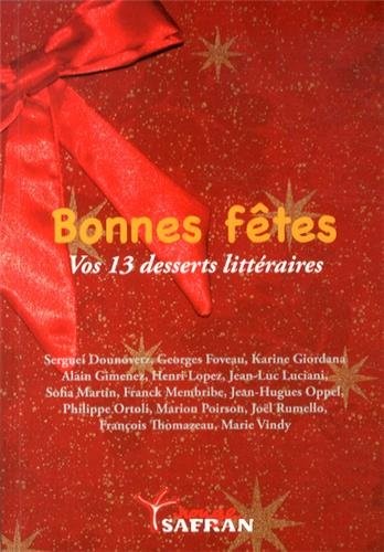Bonnes fêtes, vos 13 desserts littéraires