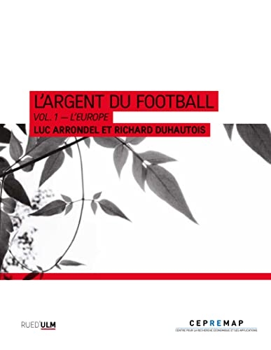 L'argent du football: Volume 1, L'Europe