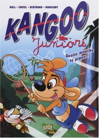 Kangoo Juniors, Tome 2 : Quelle mouche te pique !