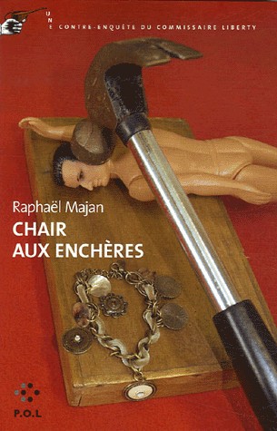 Chair aux enchères: Une contre-enquête du commissaire Liberty