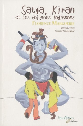 Satya, Kiran et les énigmes indiennes